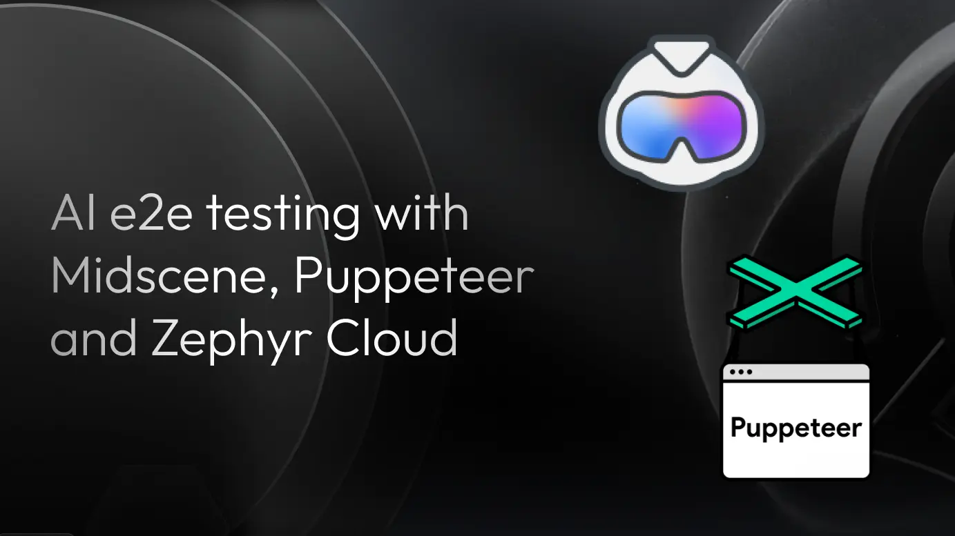 AI e2e testing with Midscene, Puppeteer, and Zephyr Cloud