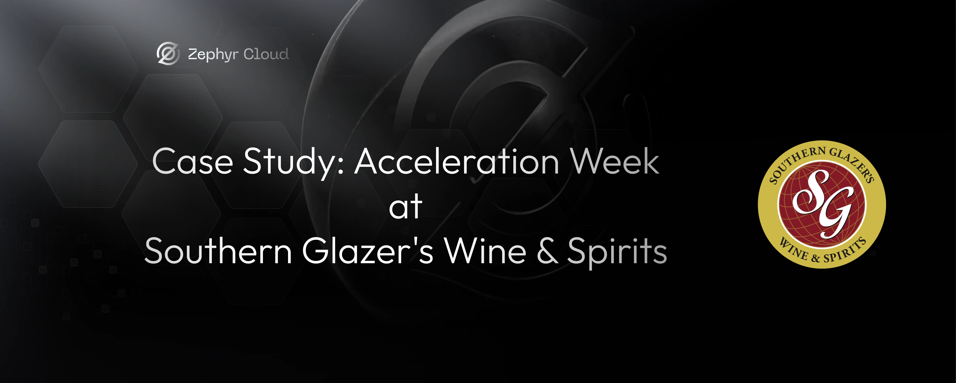 Case Study: Accelerating Deployment and Release Cycles at Southern Glazer's Wine & Spirits with Zephyr Cloud