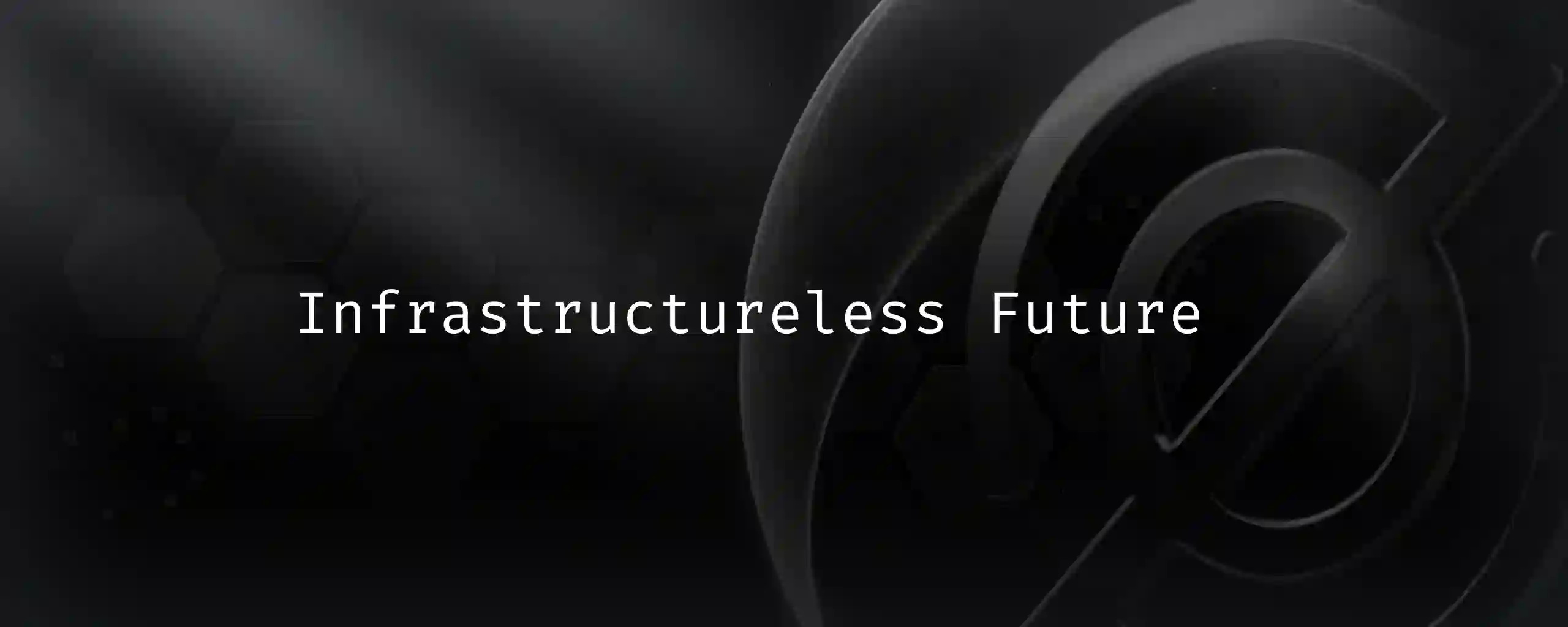 The Future of Infrastructure: Beyond Serverless