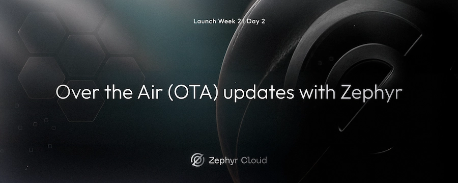 Over the Air (OTA) updates with Zephyr