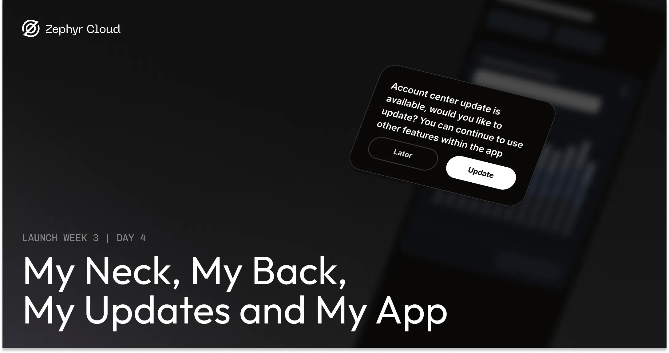 My Neck, My Back, My Updates and My App